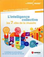 Couverture du livre « L'intelligence collective : les 7 clés de la réussite ; l'intelligence prismatique au service du groupe » de Magali Norrito aux éditions Gereso