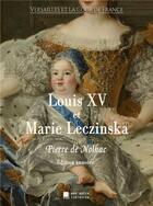 Couverture du livre « Louis XV et Marie Leczinska » de Pierre De Nolhac aux éditions Mon Autre Librairie