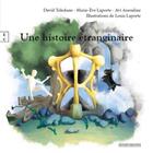 Couverture du livre « Une histoire étranginaire » de Marie-Eve Laporte aux éditions Complicites