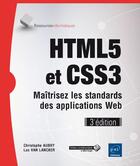 Couverture du livre « HTML5 et CSS3 ; maîtrisez les standards des applications Web (3e édition) » de Christophe Aubry et Luc Van Lancker aux éditions Eni