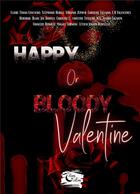 Couverture du livre « Happy or Bloody Valentine » de L./Valentines/Herell aux éditions Encre De Lune