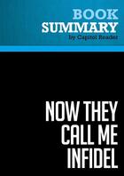 Couverture du livre « Summary: Now They Call Me Infidel : Review and Analysis of Nonie Darwish's Book » de Businessnews Publish aux éditions Political Book Summaries