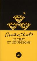 Couverture du livre « Le chat et les pigeons » de Agatha Christie aux éditions Editions Du Masque