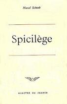 Couverture du livre « Spicilege » de Marcel Schwob aux éditions Mercure De France