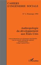 Couverture du livre « Anthropologie du développement aux Etats-Unis » de  aux éditions L'harmattan