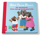 Couverture du livre « Petit Ours Brun en vacances chez ses grands-parents » de Daniele Bour aux éditions Bayard Jeunesse