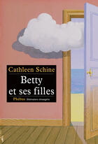 Couverture du livre « Betty et ses filles » de Cathleen Schine aux éditions Phebus