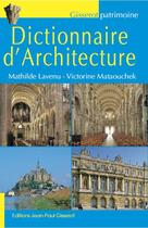 Couverture du livre « Dictionnaire d'architecture » de Mathilde Lavenu et Victorine Mataouchek aux éditions Gisserot