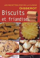 Couverture du livre « Biscuits et friandises » de Marie-Helene Rousic-Guervenou aux éditions Gisserot