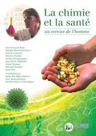 Couverture du livre « La chimie et la santé au service de l'homme » de Thu-Dinh Minh aux éditions Edp Sciences