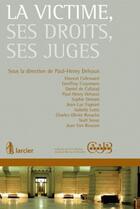 Couverture du livre « La victime, ses droits, ses juges » de Paul-Henry Delvaux aux éditions Larcier