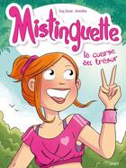 Couverture du livre « Mistinguette Tome 15 » de Gregory Tessier et Amandine aux éditions Jungle