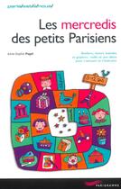 Couverture du livre « Les Mercredi Des Petits Parisiens » de Anne Sophie Puget aux éditions Parigramme