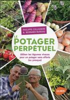 Couverture du livre « Le potager perpétuel ; utiliser les légumes vivaces pour un potager sans effort (ou presque) » de Philippe Collignon aux éditions Eugen Ulmer