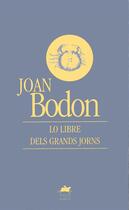 Couverture du livre « Les livres des grands jours » de Joan Bodon aux éditions Institut D'etudes Occitanes