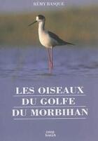 Couverture du livre « Les oiseaux du golfe du Morbihan » de Remy Basque aux éditions Coop Breizh