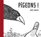 Couverture du livre « Pigeons ! » de Marc Chalvin aux éditions La Cafetiere