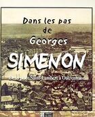 Couverture du livre « Dans les pas de georges simenon : de la place saint-lambert a outremeuse » de Michel Lemoine aux éditions Cefal