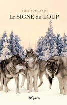 Couverture du livre « Le signe du loup » de Boulard aux éditions Weyrich