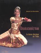 Couverture du livre « Bharatanatyam danses indiennes » de Lustinarasimhan aux éditions Adam Biro