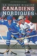 Couverture du livre « La grande rivalité Canadiens-Nordiques » de Jean-Francois Chabot aux éditions Les Editeurs Reunis