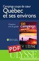 Couverture du livre « Campings coups de coeur Québec et ses environs » de Federation Quebecoise De Camping aux éditions Ulysse