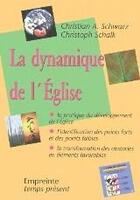 Couverture du livre « La dynamique de l'Eglise » de Christian Schwarz aux éditions Empreinte Temps Present