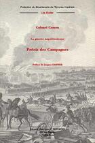 Couverture du livre « La guerre napoléonienne ; précis des campagnes » de Camon Hubert aux éditions Editions Historiques Teissedre