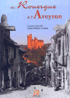 Couverture du livre « Du Rouergue à l'Aveyron » de Barthe/Cosson aux éditions Empreinte