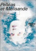Couverture du livre « Pélléas et Mélisande » de Claude Debussy aux éditions Bleu Nuit