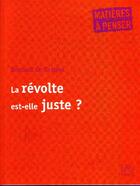 Couverture du livre « La révolte est-elle juste ? » de Bernard De Castera aux éditions Mame