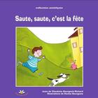 Couverture du livre « Saute saute c est la fete » de Bourgeois Richard Cl aux éditions Bouton D'or