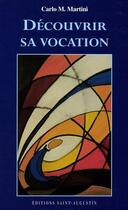 Couverture du livre « Découvrir sa vocation » de Carlo Maria Martini aux éditions Saint-augustin