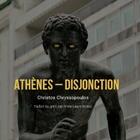 Couverture du livre « Athènes ; disjonction » de Chryssopoulos aux éditions Signes Et Balises