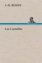 Couverture du livre « Les corneilles » de Rosny J.-H. aux éditions Tredition