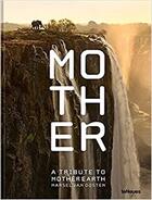 Couverture du livre « Mother : a tribute to mother earth » de Marcel Van Oosten aux éditions Teneues Verlag