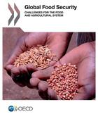 Couverture du livre « Global food security ; challenges for the food and agricultural system » de  aux éditions Ocde