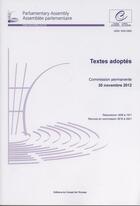 Couverture du livre « Assemblee parlementaire ; textes adoptés ; commission permanente 30 novembre 2012 » de  aux éditions Conseil De L'europe