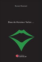 Couverture du livre « Bises de Monsieur Verlan... » de Romain Parement aux éditions Chapitre.com