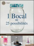 Couverture du livre « 1 bocal = 25 possibilités » de Charlotte Vannier aux éditions Editions Carpentier