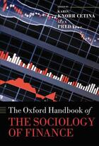 Couverture du livre « The Oxford Handbook of the Sociology of Finance » de Karin Knorr Cetina aux éditions Oup Oxford