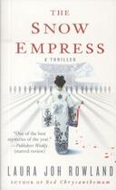 Couverture du livre « The Snow Empress » de Laura Joh Rowland aux éditions St Martin's Press