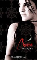 Couverture du livre « Chosen » de P. C. Cast et Kristin Cast aux éditions Little Brown Book Group Digital