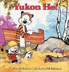 Couverture du livre « Calvin and Hobbes ; yukon ho ! » de Bill Watterson aux éditions Andrews Mcmeel