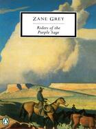 Couverture du livre « Riders of the Purple Sage » de Grey Zane aux éditions Penguin Group Us