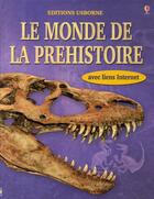 Couverture du livre « Le monde de la préhistoire » de Chandler/Taplin aux éditions Usborne