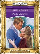 Couverture du livre « Prince of Secrets (Mills & Boon Historical) (The Dilhorne Dynasty - Bo » de Paula Marshall aux éditions Mills & Boon Series