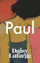 Couverture du livre « PAUL » de Daisy Lafarge aux éditions Granta Books