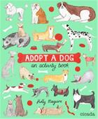 Couverture du livre « Adopt-a-dog an activity book » de Maguire Holly aux éditions Cicada