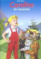 Couverture du livre « Caroline ; en vacances » de Pierre Probst aux éditions Le Livre De Poche Jeunesse